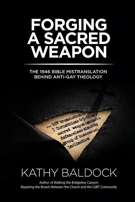 Forging a Sacred Weapon: The 1946 Bible Mistranslation Behind Anti-Gay Theology