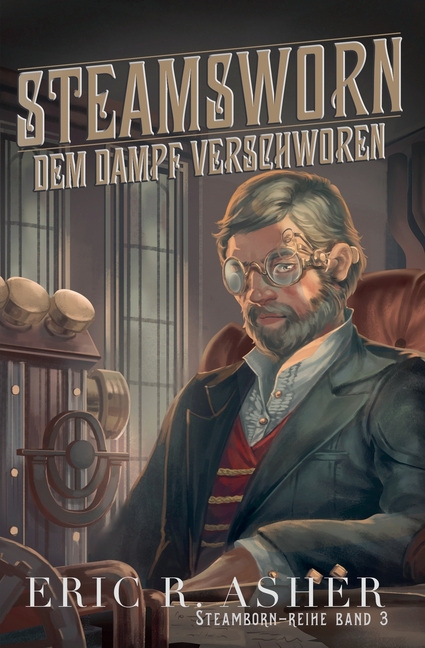 Steamsworn - Dem Dampf verschworen