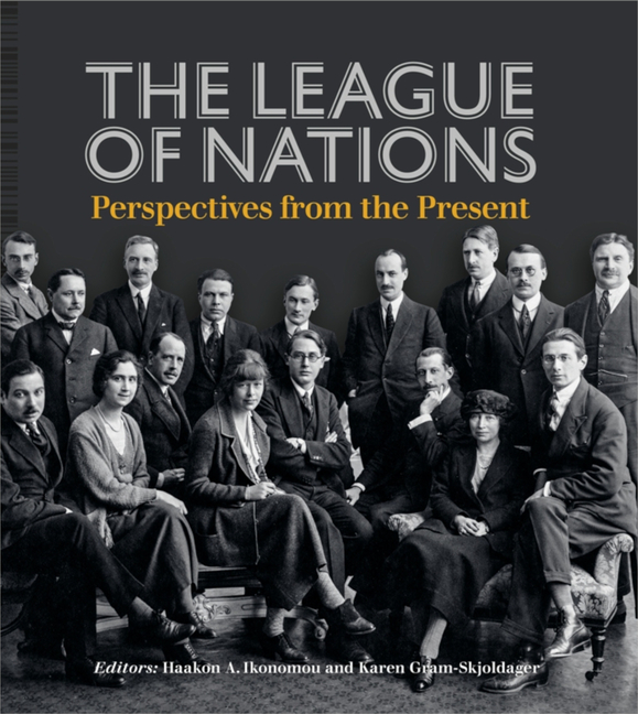 The League of Nations: Perspectives from the Present