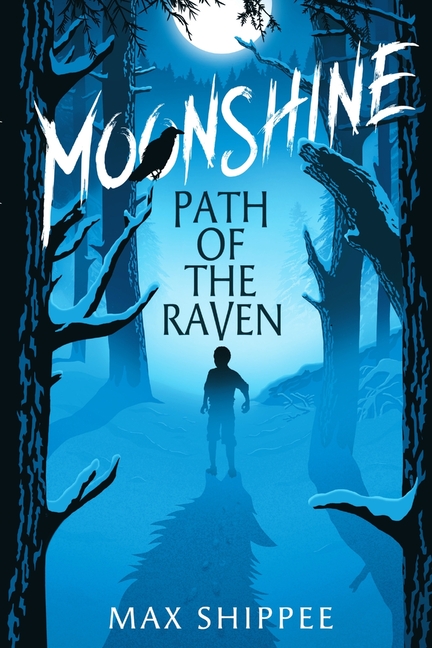 Moonshine: Path of the Raven