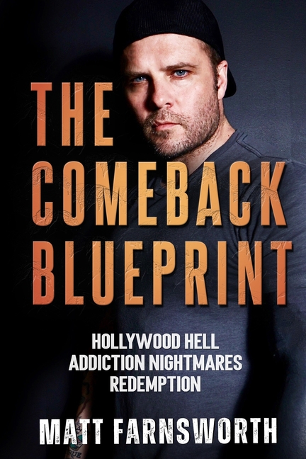 The Comeback Blueprint: A Battle Plan for Taking Back Your Life