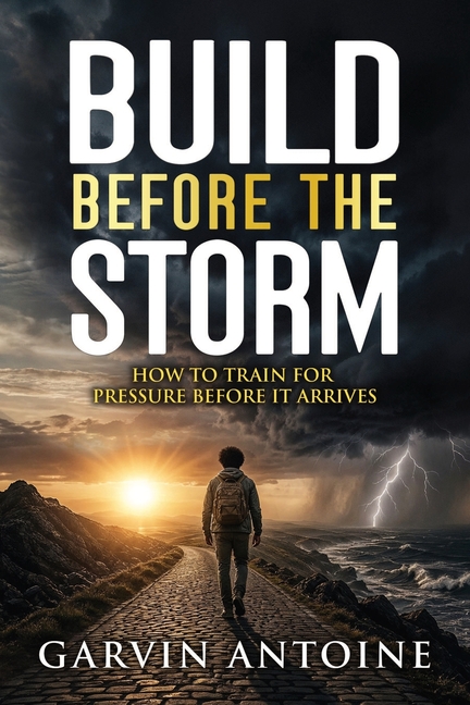 Build Before The Storm - How to train for pressure before it arrives