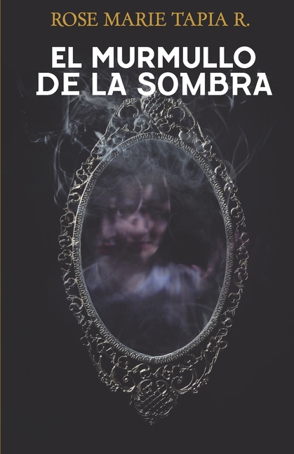 El murmullo de la sombra