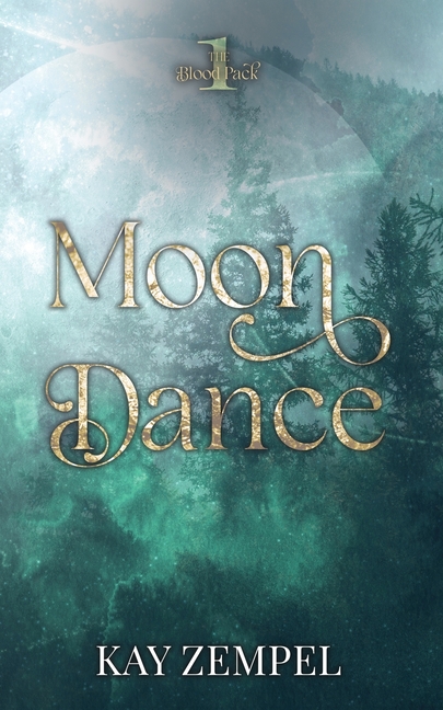 Moon Dance: The Blood Pack Book One
