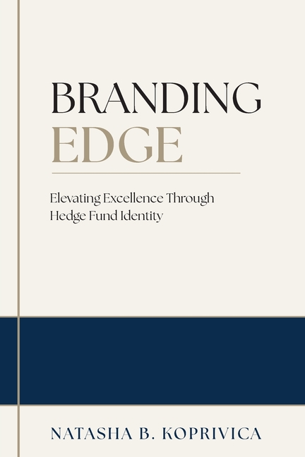 Branding Edge: Elevating Excellence Through Hedge Fund Identity