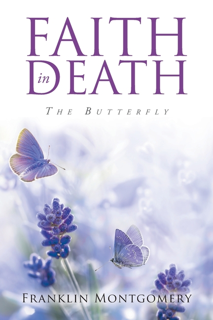 Faith in Death: The Butterfly