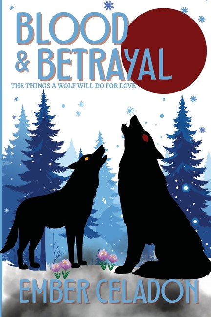 Blood and Betrayal: Golden Wolf Series Book Two