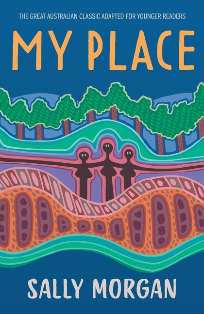 My Place for younger readers: An abridged edition of the award-winning Australian classic