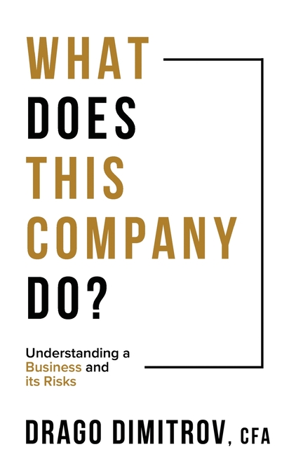 What Does This Company Do?: Understanding a Business and its Risks