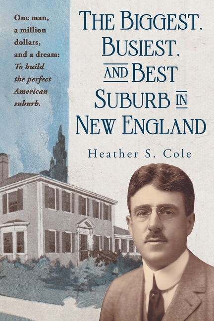 The Biggest, Busiest and Best Suburb in New England: Norwood, Massachusetts, 1900-1920