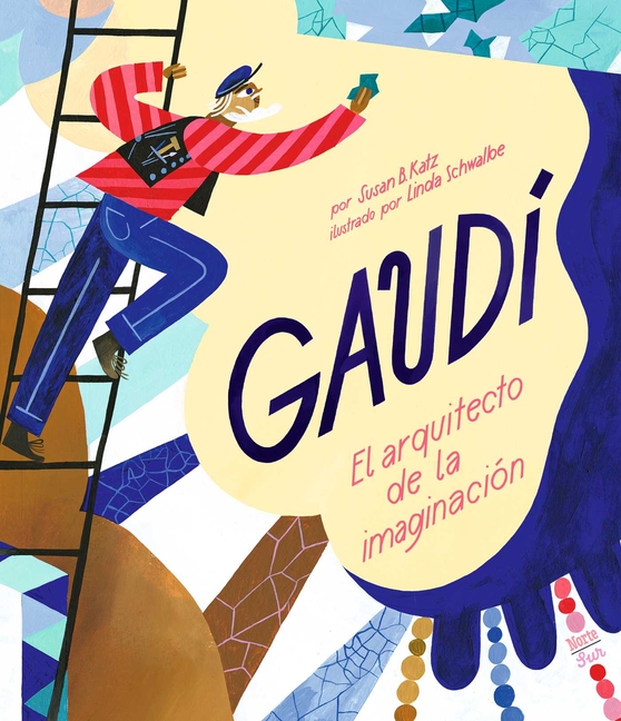 Gaudí-El Arquitecto de la Imaginación: (Spanish Edition)