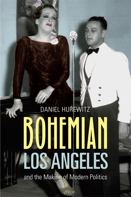 Bohemian Los Angeles: And the Making of Modern Politics