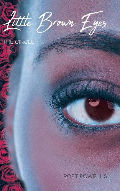 Little Brown Eyes: The Circle