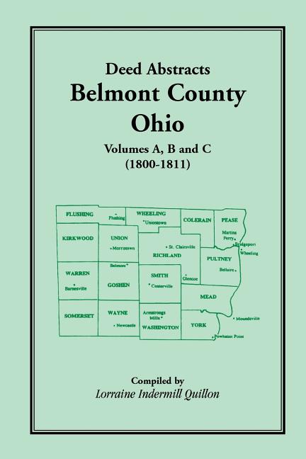 Deed Abstracts, Belmont County, Ohio: Volumes A, B, C (1800-1811)