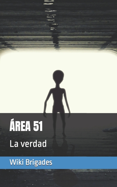 Área 51: La verdad