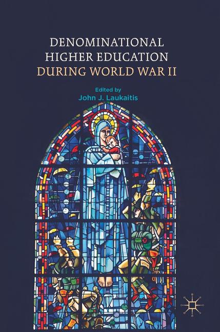 Denominational Higher Education During World War II