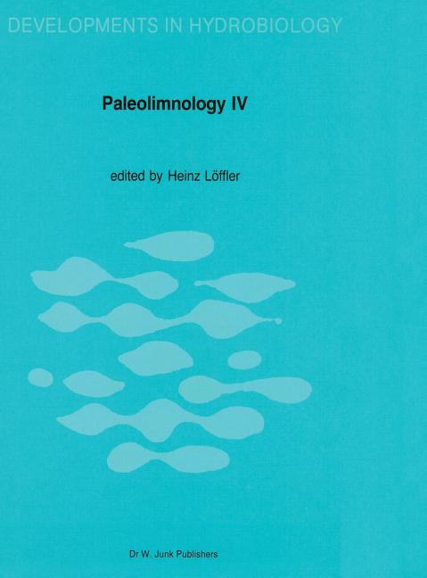 Paleolimnology IV: Proceedings of the Fourth International Symposium on Paleolimnology, Held at Ossiach, Carinthia, Austria