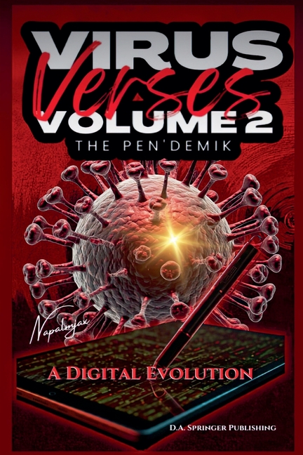 Virus Verses Volume 2, The Pen'demik, A Digital Evolution