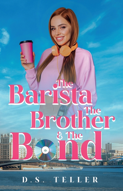 The Barista The Brother & The Bond