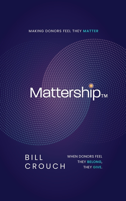 Mattership: Making Donors Feel They Matter