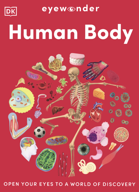 Human Body: Open Your Eyes to a World of Discovery