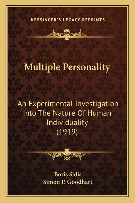 Multiple Personality: An Experimental Investigation Into The Nature Of Human Individuality (1919)