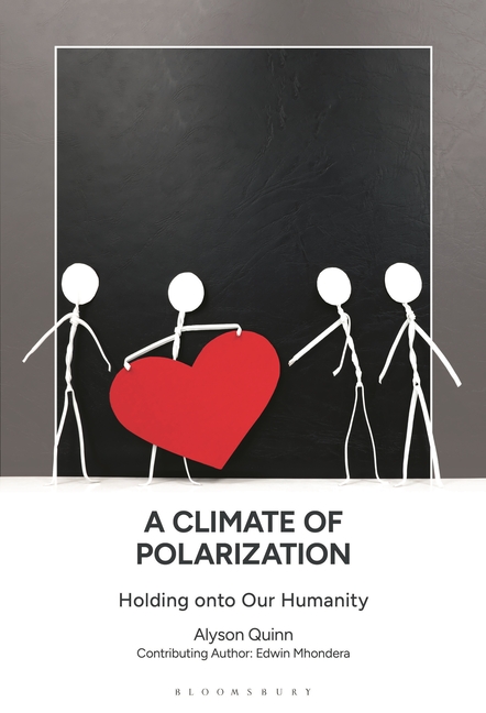 A Climate of Polarization: Holding onto Our Humanity