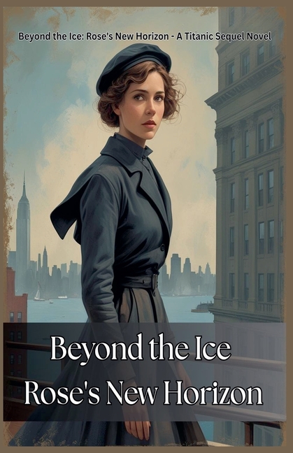 Beyond the Ice: Rose's New Horizon