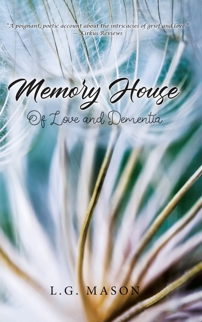Memory House: Of Love and Dementia