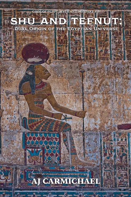 Shu and Tefnut: Dual Origin of the Egyptian Universe