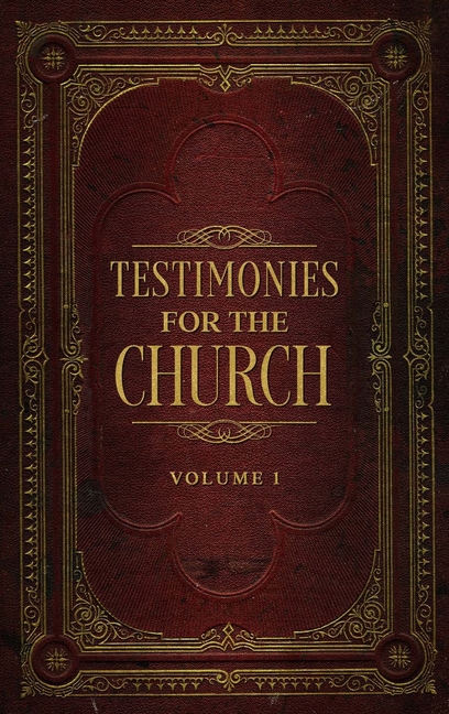 Testimonies for the Church Volume 1