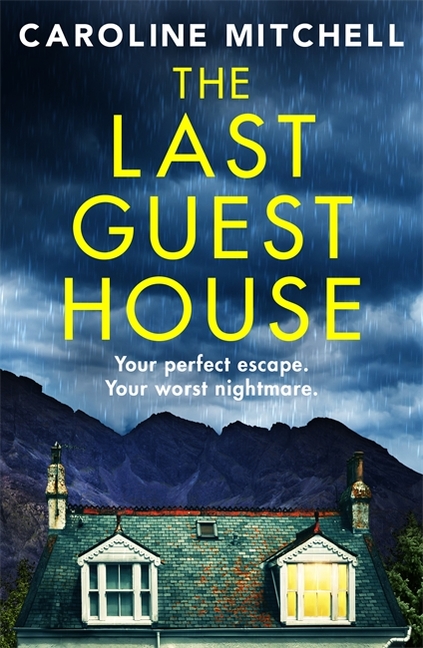 The Last Guest House: An absolutely unputdownable and gripping BRAND NEW thriller