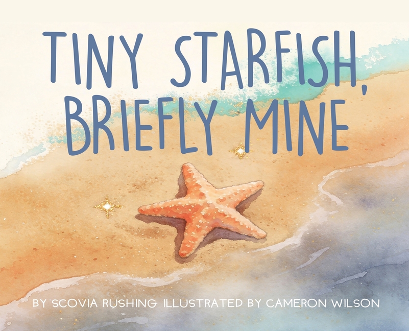 Tiny Starfish, Briefly Mine