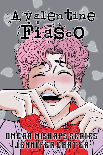 A Valentine Fiasco