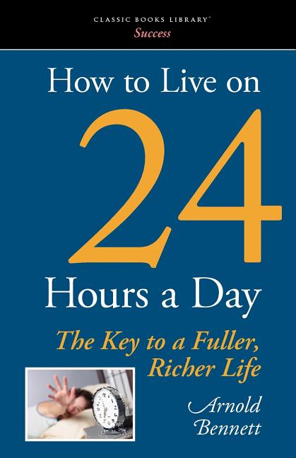 How to Live on 24 Hours a Day