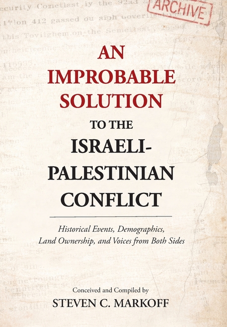 An Improbable Solution to the Israeli-Palestinian Conflict