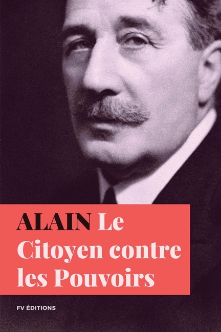 Le citoyen contre les pouvoirs: Préface inédite - Format pour une lecture confortable