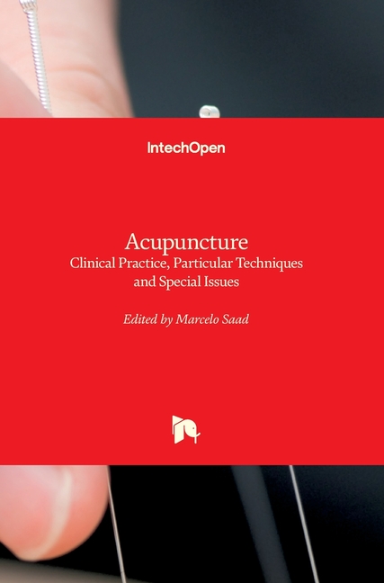 Acupuncture: Clinical Practice, Particular Techniques and Special Issues