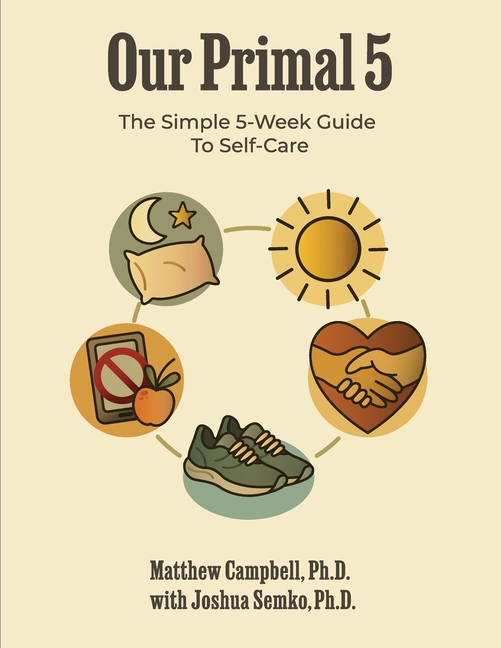 Our Primal 5: The Simple 5-Week Guide To Self-Care