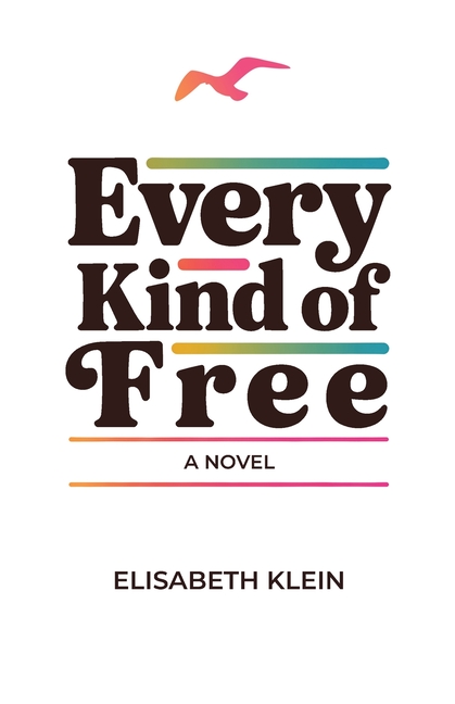 Every Kind of Free