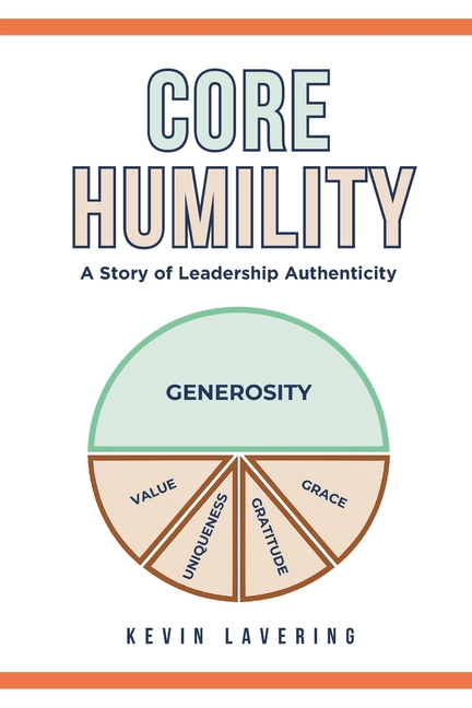 Core Humility: A Story of Leadership Authenticity