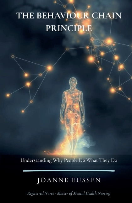 The Behaviour Chain Principle: Understanding Why People Do What They Do