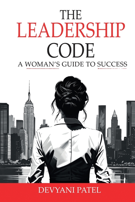 The Leadership Code: A Woman's Guide to Success