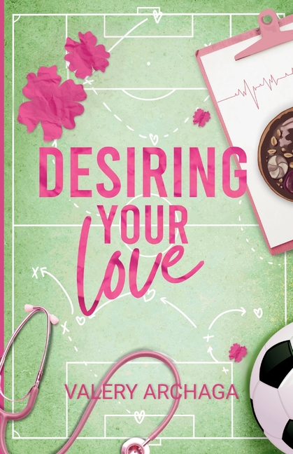 Desiring Your Love: A Single Mom and Billionaire Soccer Player Chance of love.