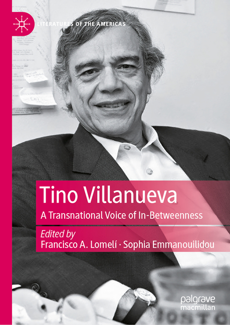 Tino Villanueva: A Transnational Voice of In-Betweenness