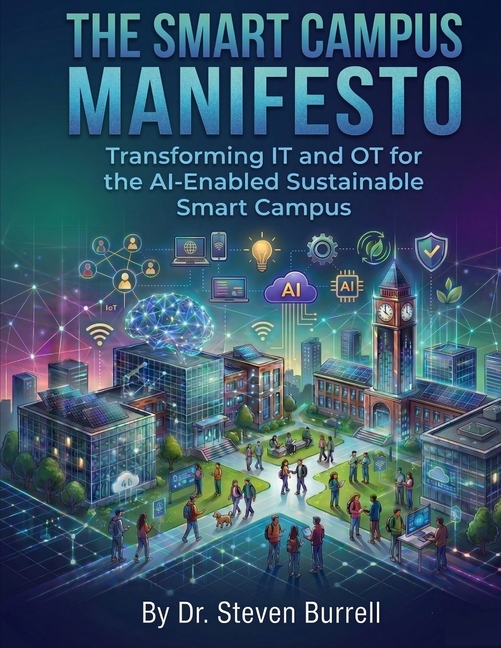 The Smart Campus Manifesto: Transforming IT and OT for the AI-Enabled Sustainable Smart Campus