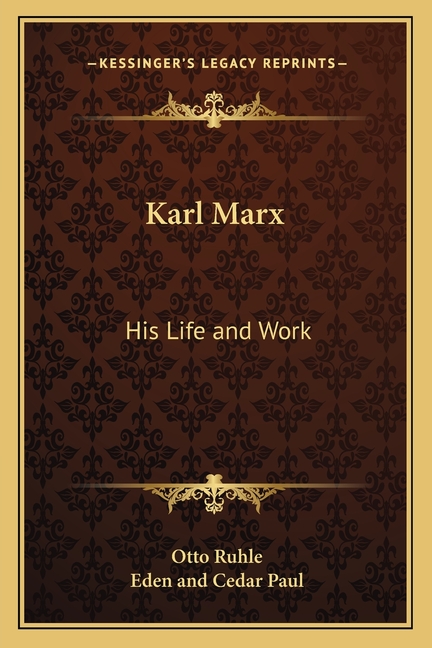 Karl Marx: His Life and Work