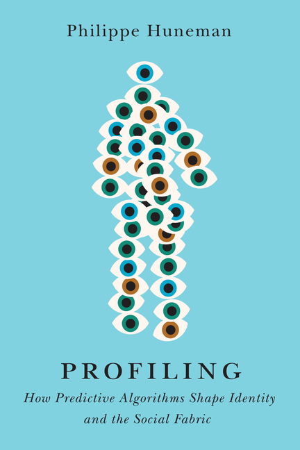 Profiling: How Predictive Algorithms Shape Identity and the Social Fabric