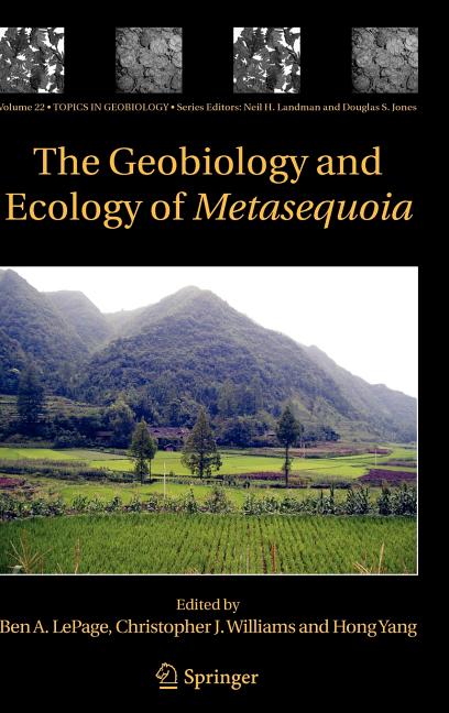 The Geobiology and Ecology of Metasequoia