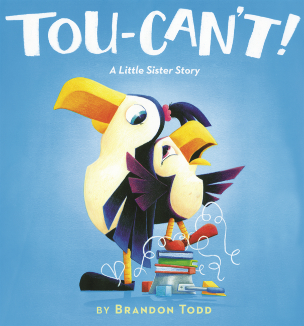 Tou-Can't!: A Little Sister Story